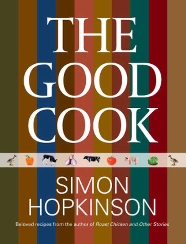 Good Cook(Simon Hopkinson)(Lyons Press)