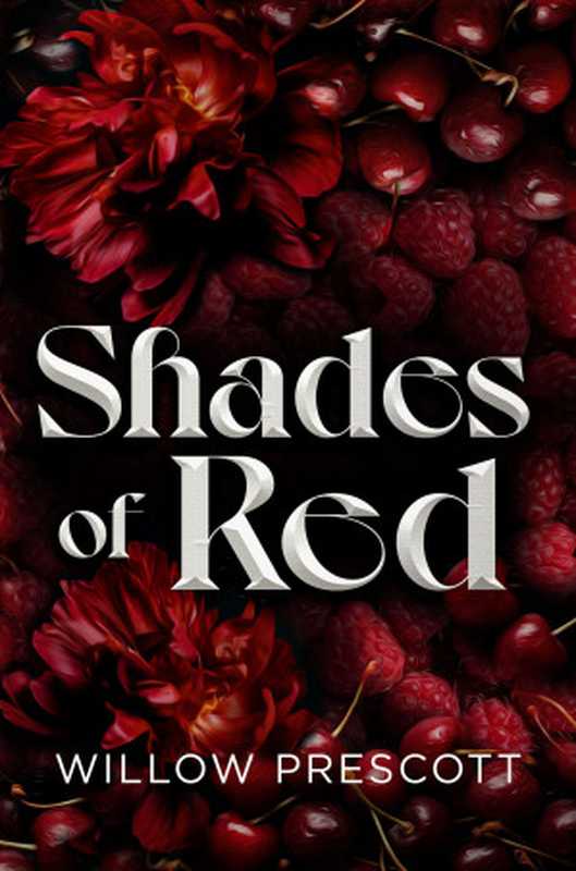 Shades of Red (Sharp Edges Duet #1)(Willow Prescott)(Independent 2024)