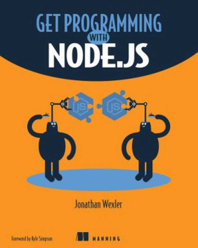 Get Programming with Node.js(Jonathan Wexler)(Manning Publications 2019)