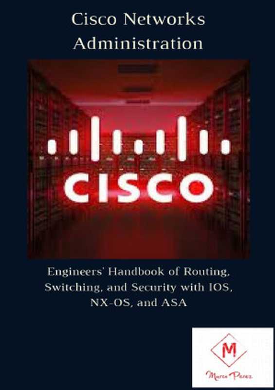 Cisco Networks Administration(Marco Perez)(Marco Perez 2021)