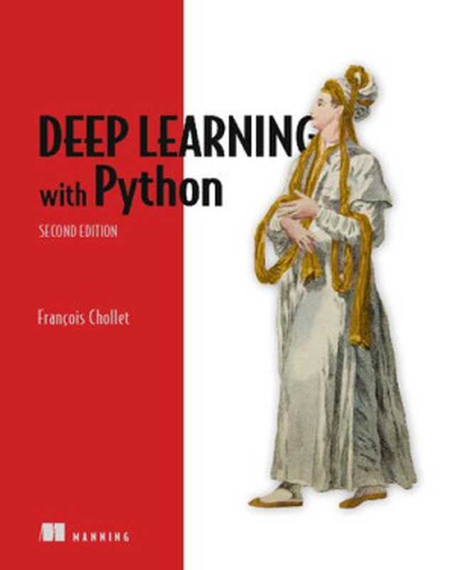 Deep Learning with Python(François Chollet)(Manning Publications 2021)