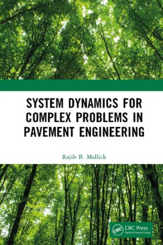 System Dynamics for Complex Problems in Pavement Engineering(Rajib B. Mallick)(CRC Press 2023)