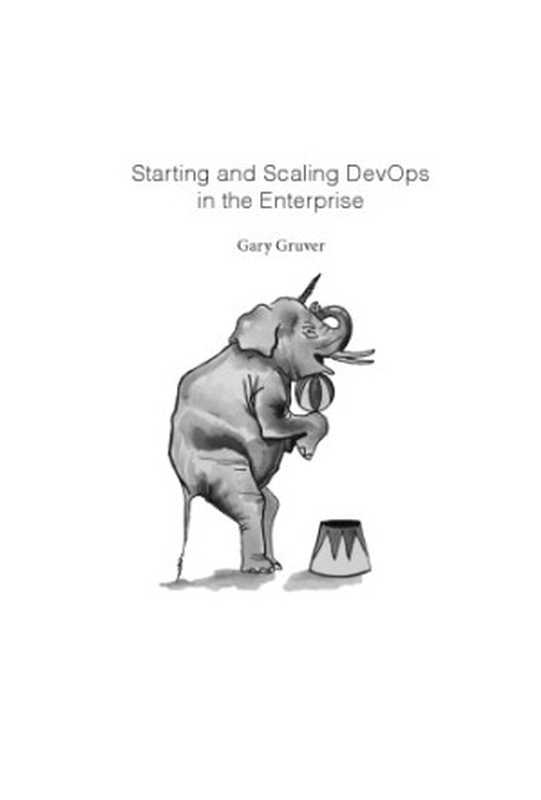Starting and Scaling DevOps in the Enterprise(Gary Gruver)(BookBaby 2016)