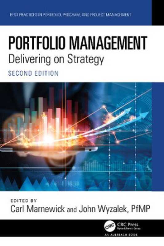 Portfolio Management: Delivering on Strategy(Carl Marnewick, John Wyzalek)(CRC Press Auerbach 2023)