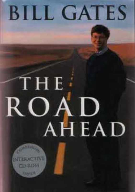 The Road Ahead(Bill Gates Peter Rinearson Nathan Myhrvold)(Viking Pr 1995)