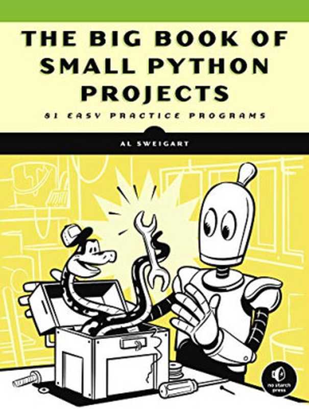 The Big Book of Small Python Projects(Al Sweigart)(No Starch Press 2021)
