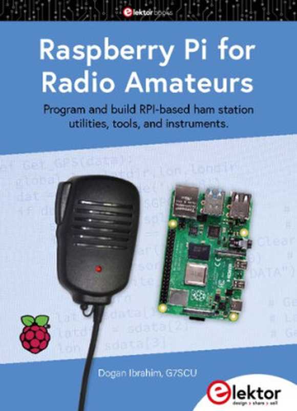Raspberry Pi for Radio Amateurs(Dogan Ibrahim)(Elektor International Media 2020)