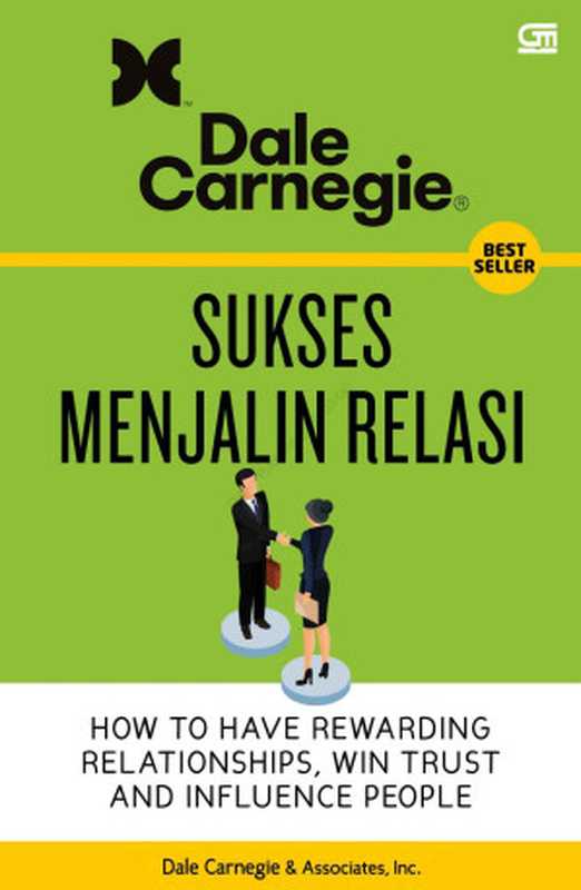 Sukses Menjalin Relasi(Dale Carnegie & Associates Inc.)(PT. Gramedia Pustaka Utama 2019)