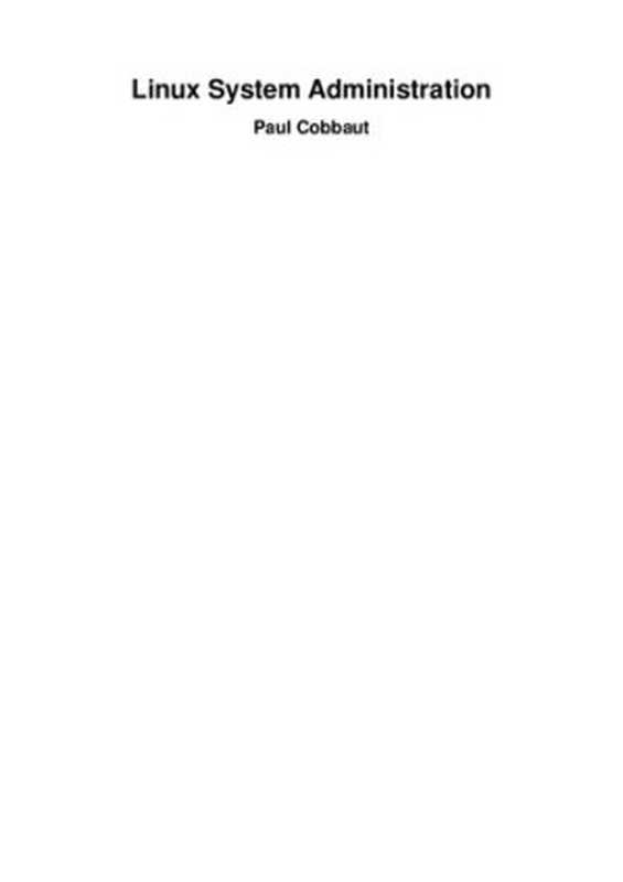 Mastering Linux - System Administration(Paul Cobbaut)(Samurai Media Limited 2016)