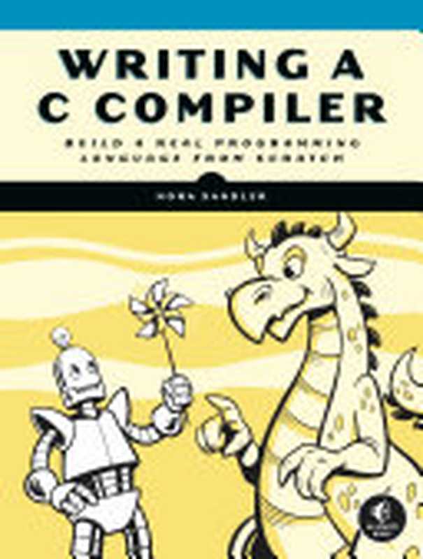 Writing a C Compiler(Nora Sandler)(No Starch Press 2024)