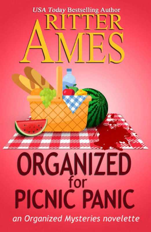 Organized for Picnic Panic (Organized Mysteries Book 6)（Ritter Ames [Ames， Ritter]）（Ritter Ames 2019）