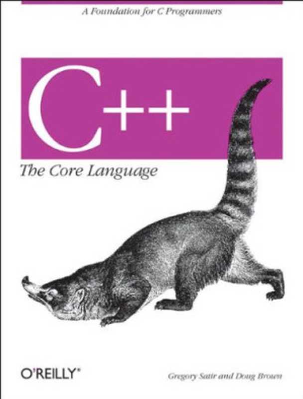 C++ The Core Language(Doug Brown, Gregory Satir)(O