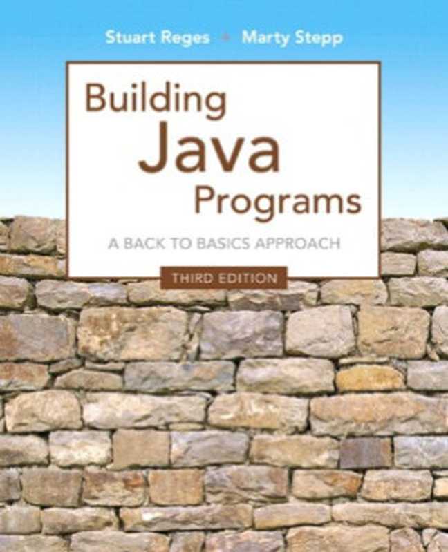 Building Java Programs（Stuart Reges， Marty Stepp）（Pearson 2013）