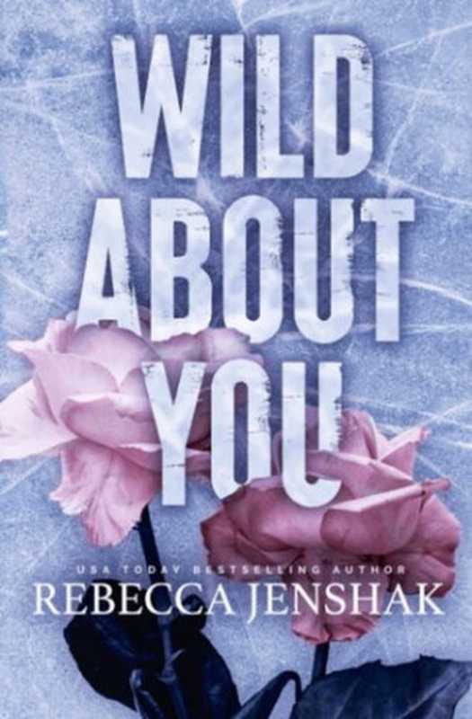 Wildcat Hockey 2 - Wild About You(Jenshak Rebecca)(Rebecca Jenshak 2022)