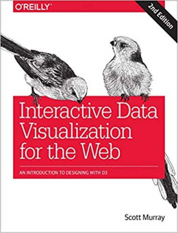 Interactive Data Visualization for the Web(Scott Murray)(O