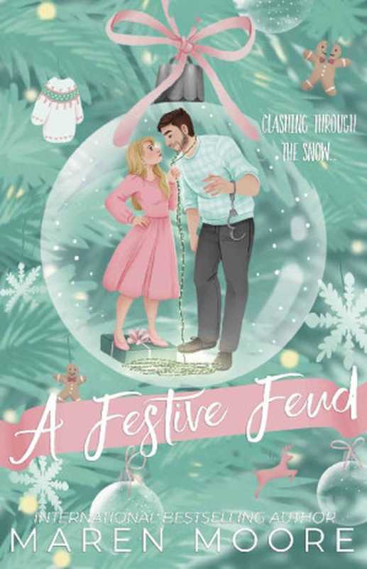 A Festive Feud： A Holiday Romantic Comedy (Strawberry Hollow Book 2)（Maren Moore）（2023）