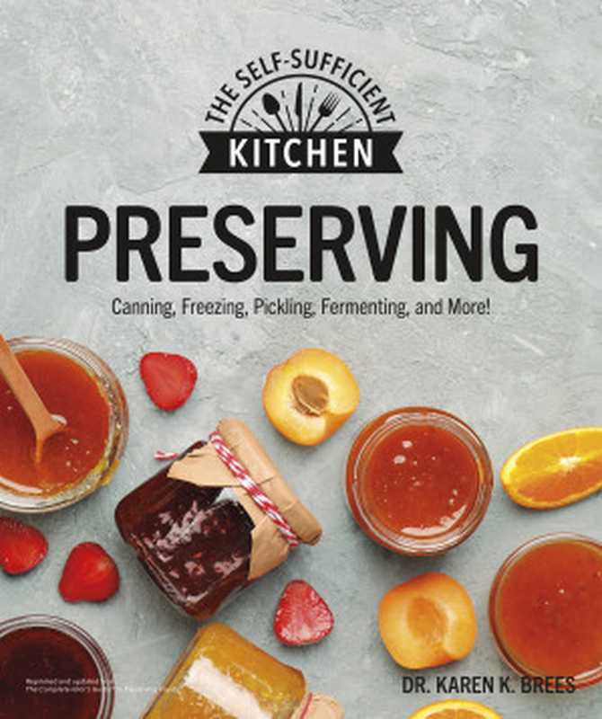 Preserving： Can it. Freeze it. Pickle it. Preserve it.（Karen K. Brees）（DK Publishing 2022）