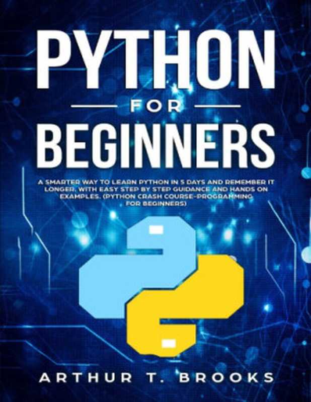Python for Beginners（Arthur T Brooks）