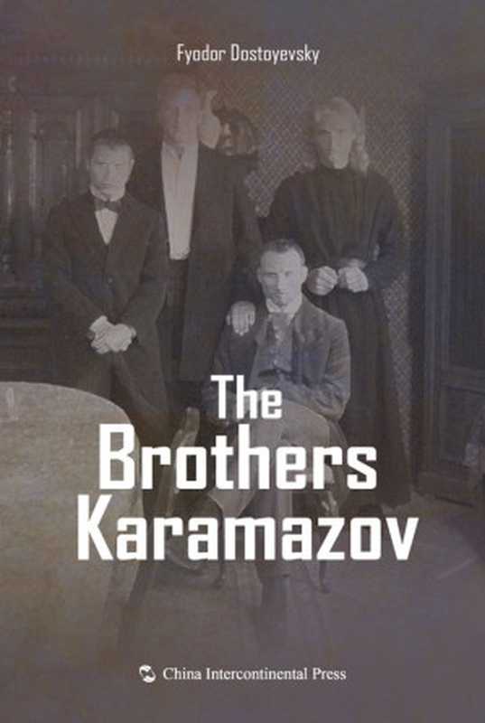 The Brothers Karamazov(English edition)【卡拉玛佐夫兄弟(英文版)】(Fyodor Dostoyevsky【陀思妥耶夫斯基】)(2015)