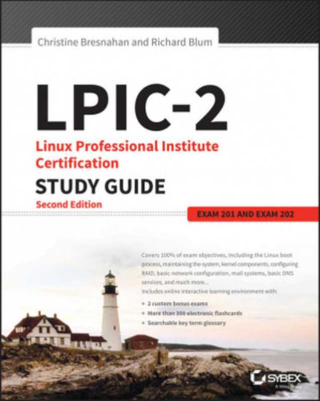 LPIC-2 Linux Professional Institute Certification Study Guide Exam 201 and Exam 202（Christine Bresnahan， Richard Blum）（2016）