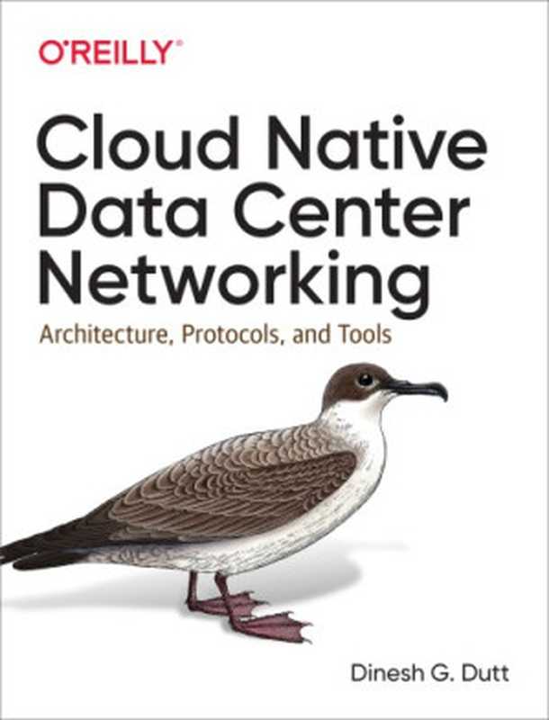 Cloud Native Data Center Networking(Dinesh G. Dutt)(O’Reilly Media 2019)