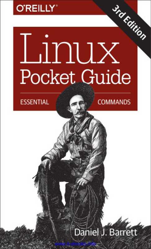 Linux Pocket Guide， 3rd Edition（Daniel J. Barrett）（O