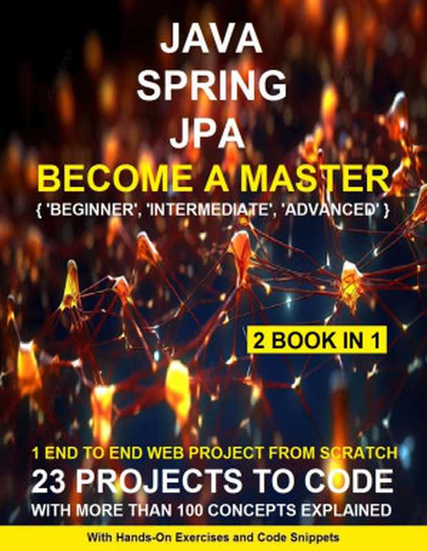 Learn Java JPA Spring： For Beginners To Expert Professional and Attend The Interviews（Amit K）（2024）