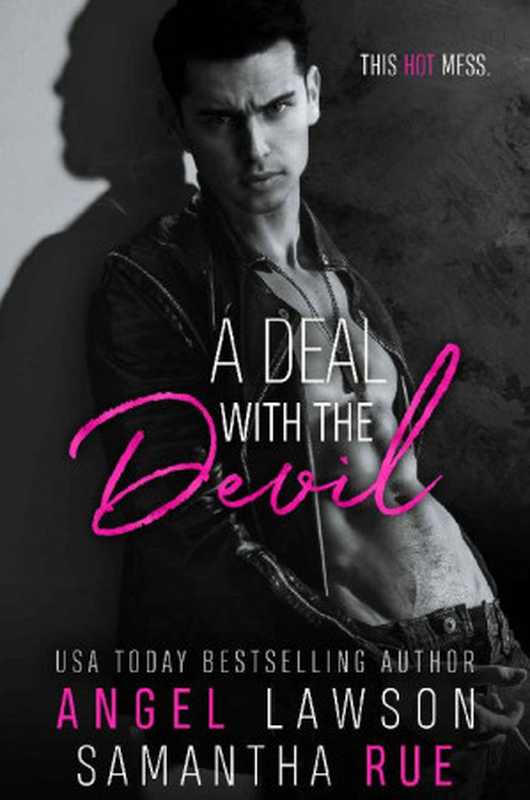 A Deal with the Devil (Boys of Preston Prep #2)（Angel Lawson， Samantha Rue）（Independently 2020）