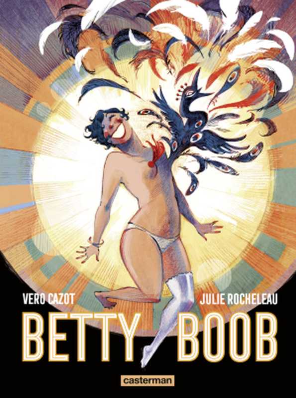 Betty Boob(Véro Cazot, Julie Rocheleau)(Casterman 2017)