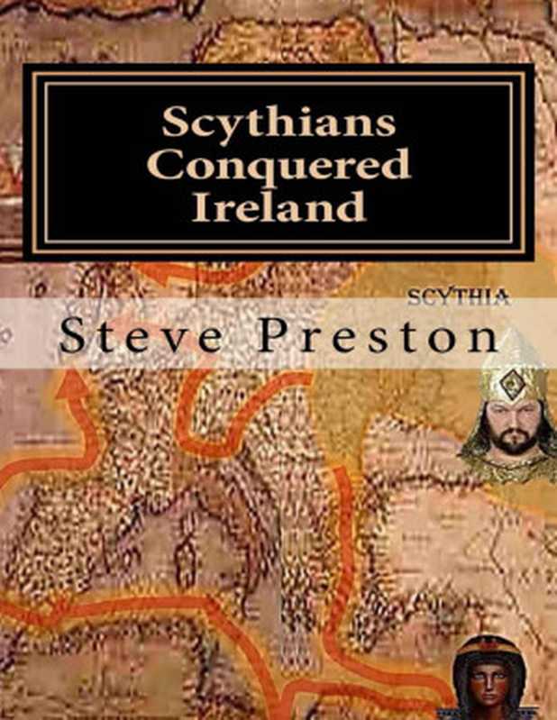 Scythians Conquered Ireland（Steve Preston [Preston， Steve]）（2015）