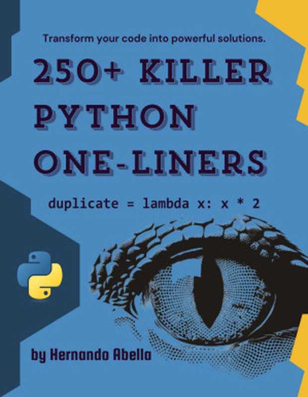 250+ Killer Python One-Liners(Hernando Abella)(Hernando Abella 2024)