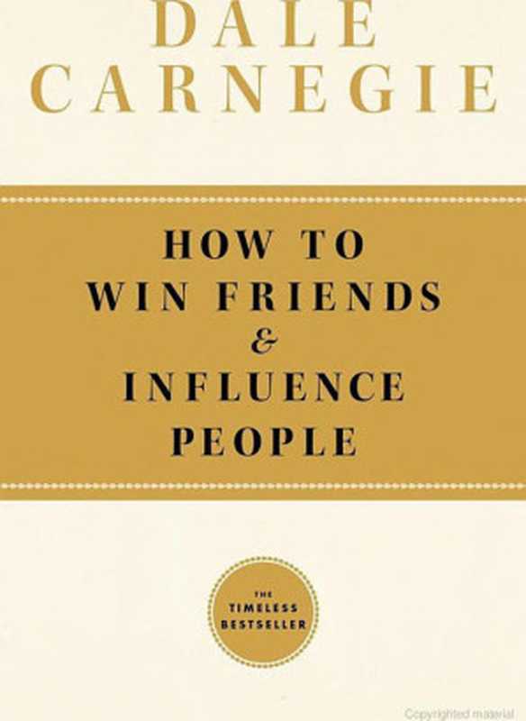 How To Win Friends And Influence People(Dale Carnegie)