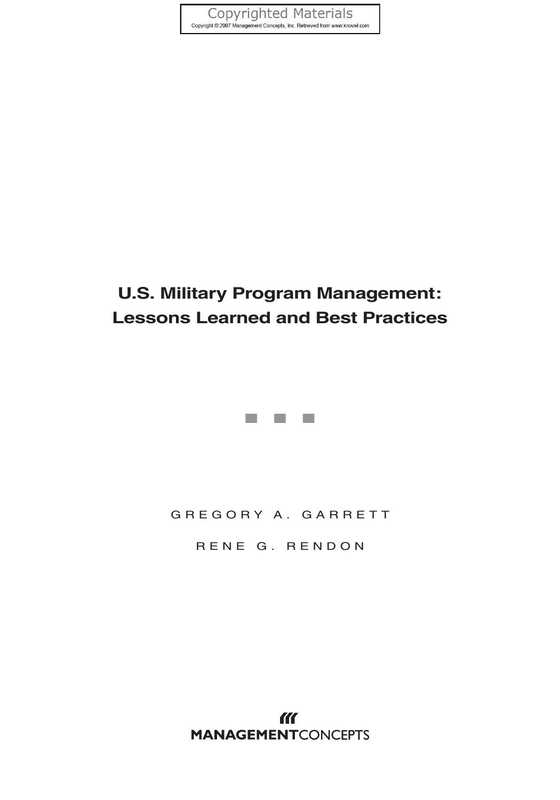 U.S. Military Program Management - Lessons Learned and Best Practices(Garrett, Gregory A.; Rendon, Rene G.)(Management Concepts, Inc. 2007)