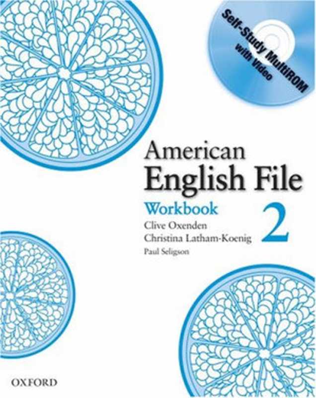 American English File 2 Workbook(Clive Oxenden, Christina Latham-Koenig, Paul Seligson)(Oxford University Press, USA 2008)