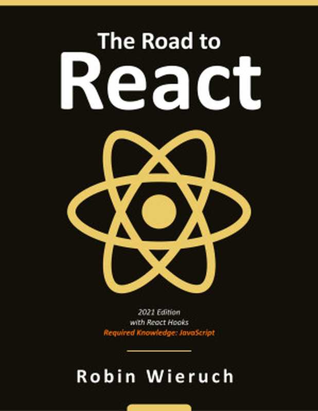 The Road to React（Robin Wieruch）（leanpub 2021）