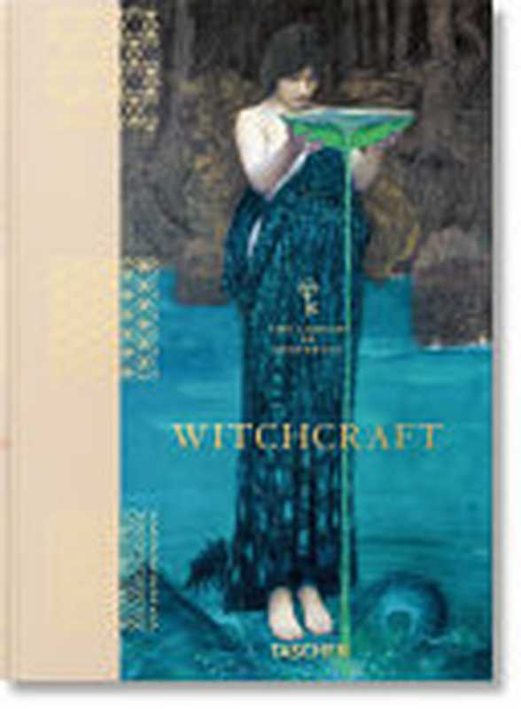 The Library of Esoterica 3 — Witchcraft（Jessica Hundley， Pam Grossman）（TASCHEN 2021）