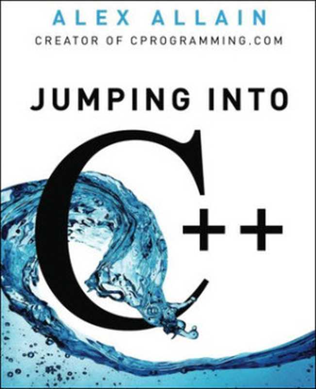 Jumping into C++(Alex Allain)(Cprogramming.com 2013)