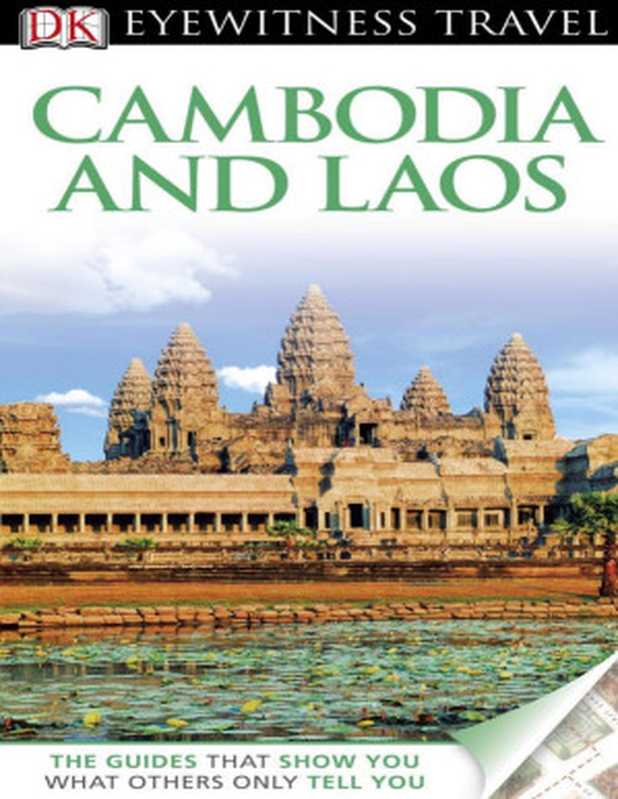 DK Eyewitness Travel Guide: Cambodia & Laos(DK Publishing)(DK Eyewitness Travel 2016)