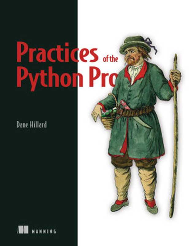 Practices of the Python Pro(Dane Hillard)(Manning Publications 2019)
