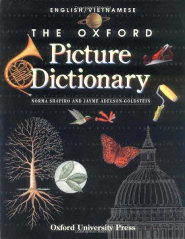 The Oxford Picture Dictionary  English-Vietnamese（Norma Shapiro  Jayme Adelson-Goldstein）（Oxford University Press 1998）