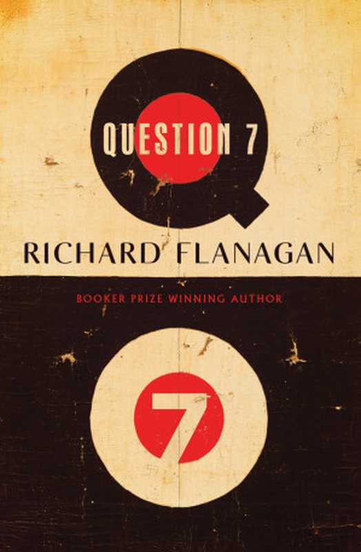 Question 7(Richard Flanagan)(Random House Australia 2023)