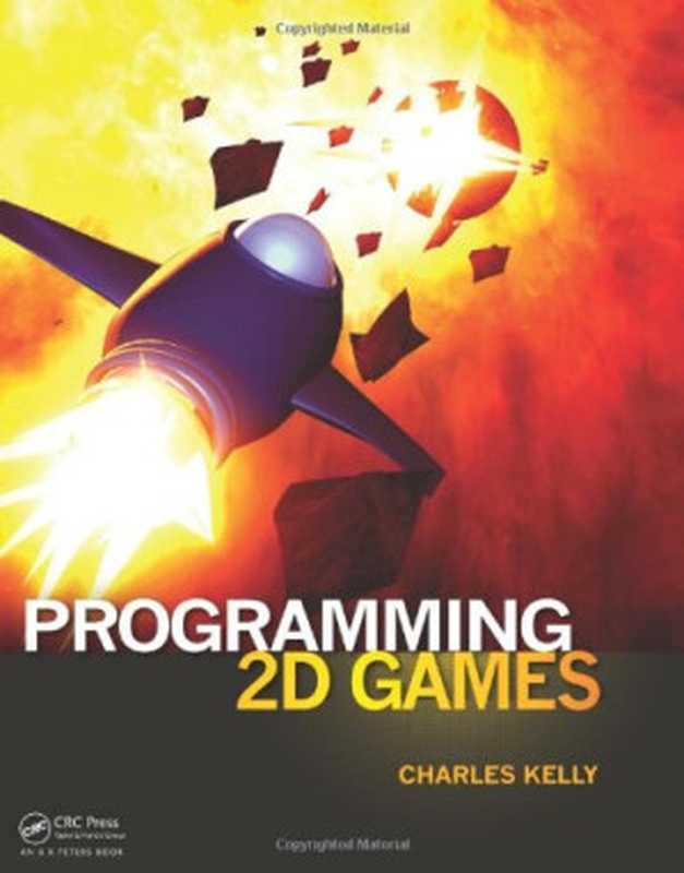 Programming 2D Games（Charles Kelly）（A K Peters CRC Press 2012）