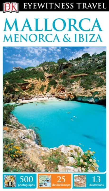 Mallorca， Menorca & Ibiza（Grzegorz Micuła， et al.）（DK Publishing 2016）