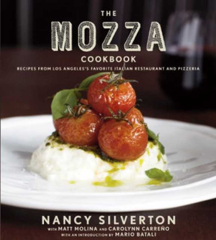 The Mozza Cookbook : Recipes from Los Angeles