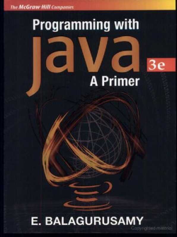 Programming with Java - A Primer (3 e)(E. Balaguruswamy)(Tata McGraw Hill 2007)