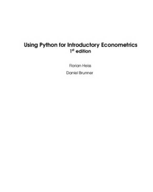 Using Python for Introductory Econometrics(Florian Heiss, Daniel Brunner)(UPfIE 2023)