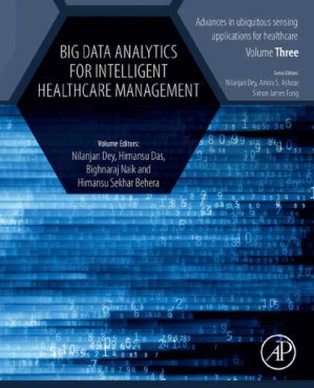 Big Data Analytics for Intelligent Healthcare Management（Nilanjan Dey）（Academic Press 2019）