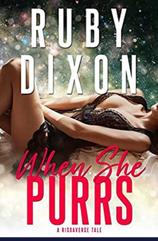 When She Purrs(Ruby Dixon)(Ruby Dixon 2020)