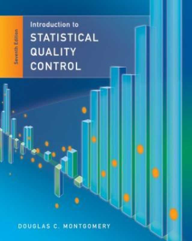 Statistical Quality Control(Douglas C. Montgomery)(John Wiley & Sons 2012)