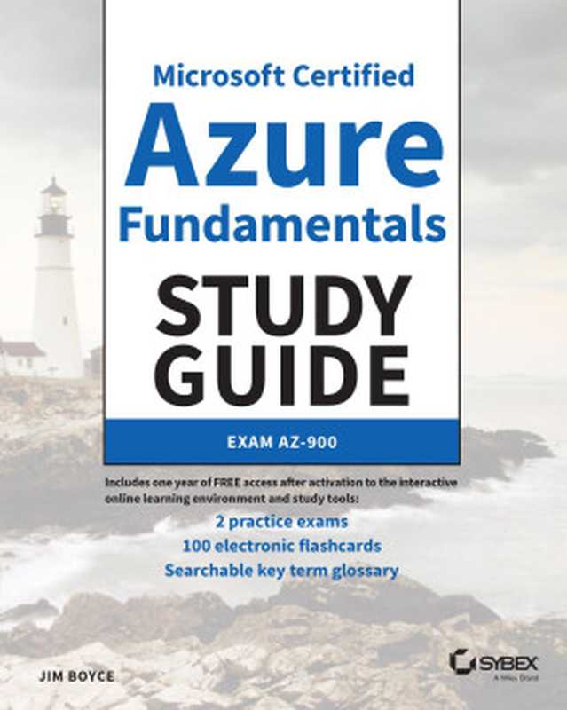 Microsoft Certified Azure Fundamentals Study GuideMicrosoft Certified Azure Fundamentals Study Guide: Exam AZ-900(Jim Boyce)(2021)